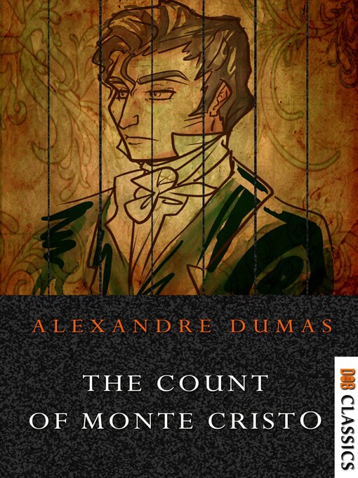 Title details for The Count Of Monte Cristo by Alexandre Dumas - Available
